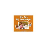 Bir Taş Üç Medeniyet - Sare Bilgen
