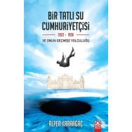 Bir Tatlı Su Cumhuriyetçisi - Alper Karaağaç
