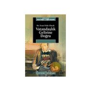 BIR TEMEL HAK OLARAK VATANDAŞLIK GELIRINE DOĞRU - AYŞE BUĞRA; ÇAĞLAR KEYDER