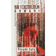 BIR TEREDDÜTÜN ROMANI - PEYAMI SAFA