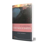 Bir Tıp Fakültesi Hikayesi Öğretmen ve Barista İstanbul Tıp Kitabevi