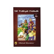 Bir Trakya Masalı - Ekmel Denizer