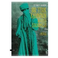 Bir Türk Kadınının Avrupa İzlenimleri - Zeynep Hanım
