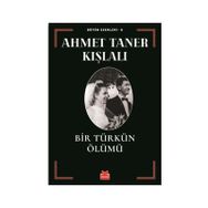 Bir Türkün Ölümü - Ahmet Taner Kışlalı