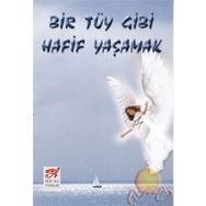 Bir Tüy Gibi Hafif Yaşamak - Ruth Fishel