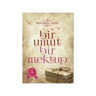 Bir Umut Bir Mektup 2. Cilt - Aile - Nureddin Yıldız