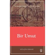Bir Umut - Gülçin Erdoğ