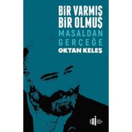 Bir Varmış Bir Olmuş - Oktan Keleş