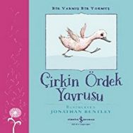 Bir Varmış Bir Yokmuş - Çirkin Ördek Yavrusu İş Bankası Kültür Yayınları