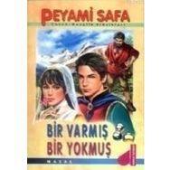 BIR VARMIŞ BIR YOKMUŞ - PEYAMI SAFA