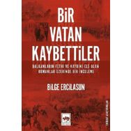 Bir Vatan Kaybettiler - Bilge Ercilasun