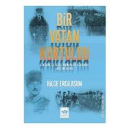 Bir Vatan Kurtuldu - Bilge Ercilasun