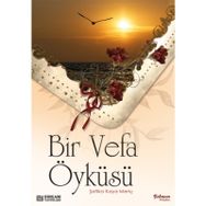 Bir Vefa Öyküsü - Şefika Kaya Meriç