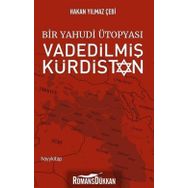 Bir Yahudi Ütopyası-Vadedilmiş Kürdistan - Hakan Yılmaz Çebi