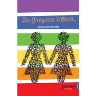 Bir Yangının Külünü - Gülbahar Kültür