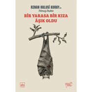 Bir Yarasa Bir Kıza Aşık Oldu-Kenan Hulusi Koray