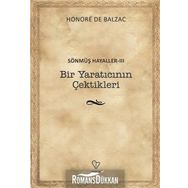 Bir Yaratıcının Çektikleri - Sönmüş Hayaller 3 - Honore de Balzac