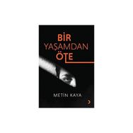 Bir Yaşamdan Öte - Metin Kaya