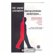 BIR YEREL YÖNETİM DENEYIMININ ARDINDAN - SIRMA TURGUT; EDA Ç.CEYLAN