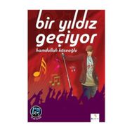 Bir Yıldız Geçiyor - Hamdullah Köseoğlu