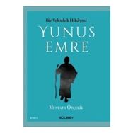 Bir Yolculuk Hikayesi Yunus Emre - Mustafa Öztürk