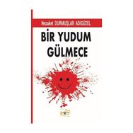Bir Yudum Gülmece - Nezaket Durmuşlar Adıgüzel