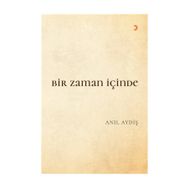 Bir Zaman İçinde - Anıl Aydiş