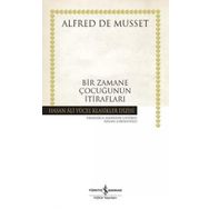 Bir Zamane Çocuğunun İtirafları - Ciltli - Alfred De Musset