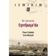 Bir Zamanlar Eşrefpaşa'da - Pınar Fedakar