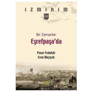 Bir Zamanlar Eşrefpaşa'da - Pınar Fedakar