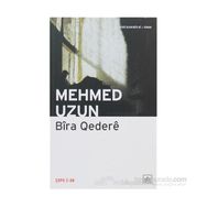 BIRA QEDERE - MEHMED UZUN