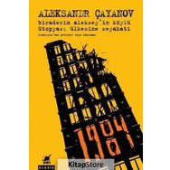 Biraderim Aleksey’in Köylü Ütopyası Ülkesine Seyahati - Aleksandr Çayanov