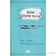 Bırak Dağınık Kalsın - Keri Smith