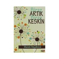 Biraz Artık Biraz Keskin - Murat Akçakoca