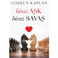 Biraz Aşk Biraz Savaş - Coşkun Kaplan