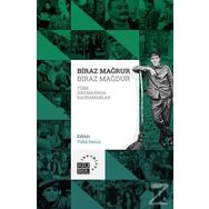 Biraz Mağrur Biraz Mağdur - Türk Sinemasında Kahramanlar - Tuba Deniz