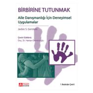 Birbirine Tutunmak Aile Danışmanlığı İçin Deneyimsel Uygulamalar - Jackie Gerstein