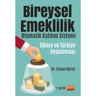 Bireysel Emeklilik Otomatik Katılım Sistemi Dünya ve Türkiye Uygulaması - Hasan Meral