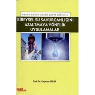 BIREYSEL SU SAVURGANLIĞINI AZALTMAYA YÖNELIK UYGULAMALAR - ÇAĞATAY GÜLER