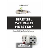 Bireysel Yatırımcı Ne İster? - Çağatay Orçun