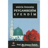 BIRICIK ÖNDERİM PEYGAMBERIM EFENDIM - OSMAN ÖZTÜRK