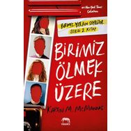 Birimiz Ölmek Üzere (Ciltli): Birimiz Yalan Söylüyor Serisi 2. Kitap