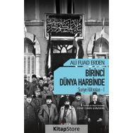 Birinci Dünya Harbinde Suriye Hatıraları 1 - Ali Fuad Erden