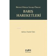 Birinci Dünya Savaşı Öncesi Barış Hareketleri Der Yayınları