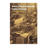 Birinci Dünya Savaşında İngiliz Stratejisi - Doruk Yayınları