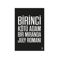 Birinci Kötü Adam - Miranda July