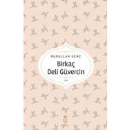 Birkaç Deli Güvercin - Nurullah Genç