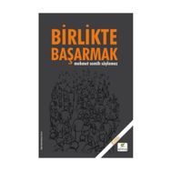 Birlikte Başarmak (Ciltli) - Mehmet Semih Söylemez