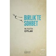 Birlik'te Sohbet - M. Fatih Çıtlak