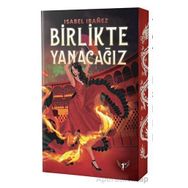 Birlikte Yanacağız - Isabel Ibanez